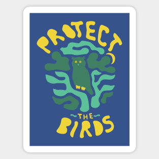 Protect the Birds Magnet